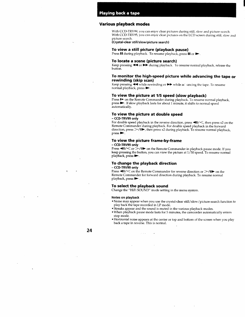Various playback modes, To view a still picture (playback pause), To locate a scene (picture search) | To view the picture at 1/5 speed (slow playback), To view the picture at double speed, To view the picture frame-by-frame, To change the playback direction, To select the playback sound, Notes on playback, Playing back a tape | Sony CCD-TRV95 User Manual | Page 25 / 110