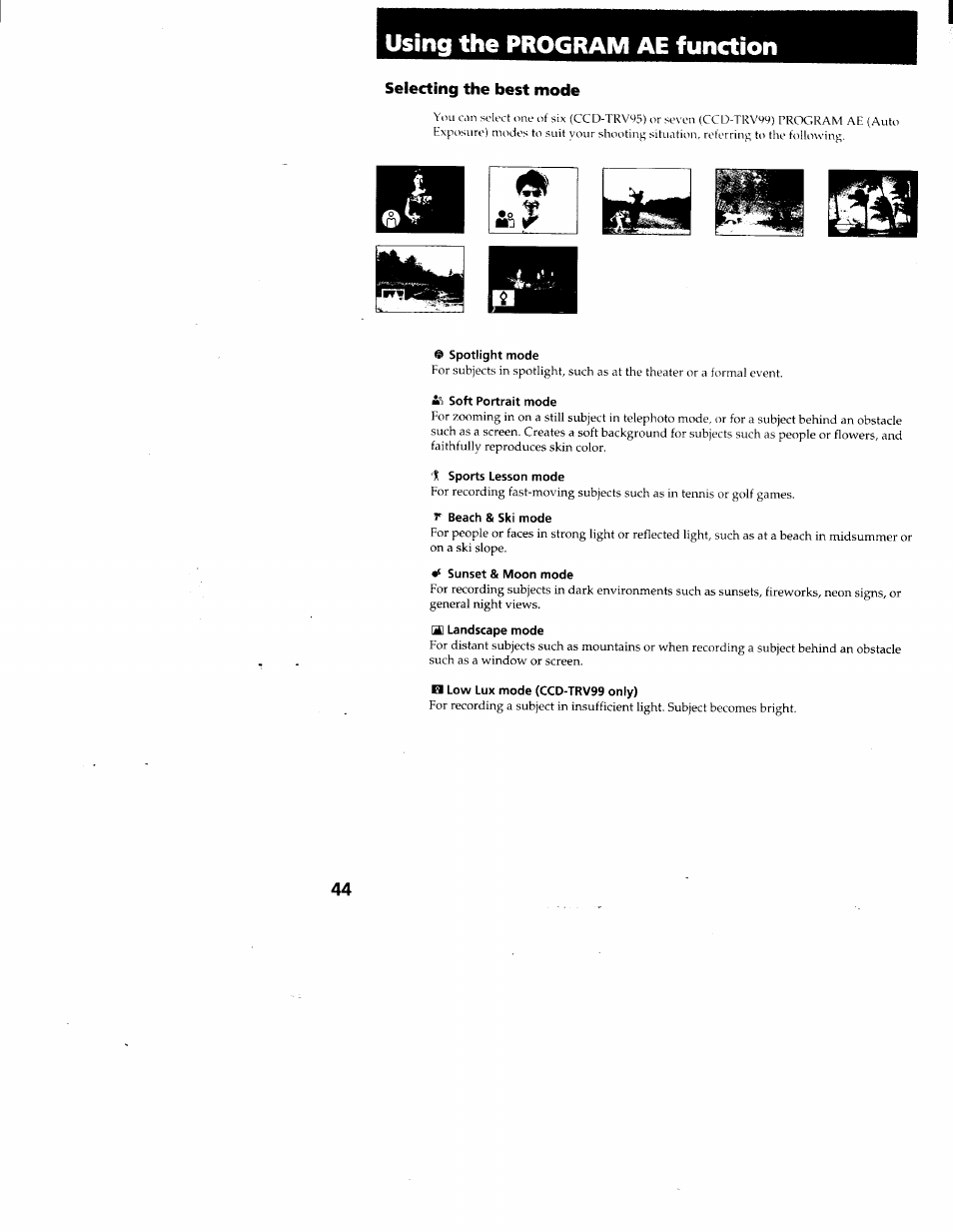 Using the program ae function, Selecting the best mode, Spotlight mode | Mi soft portrait mode, Sports lesson mode, Beach & ski mode, Sunset & moon mode, Bl landscape mode, N low lux mode (ccd-trv99 only), Using slow shutter (ccd-trv99 only) | Sony CCD-TRV95 User Manual | Page 45 / 110