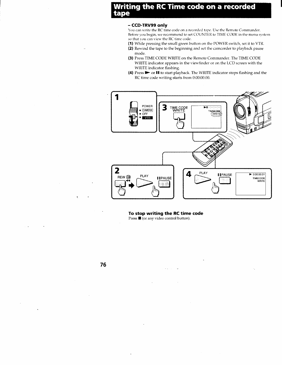 Writing the rc time code on a recorded tape, Ccd-trv99 only, To stop writing the rc time code | Tape (ccd-trv99 only) | Sony CCD-TRV95 User Manual | Page 79 / 110
