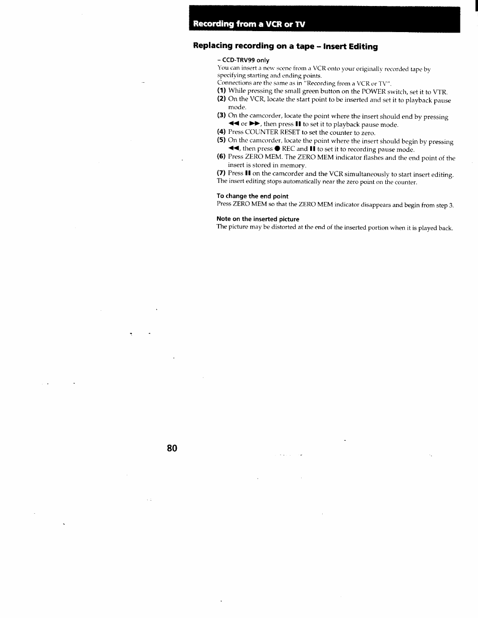 Recording from a vcr or tv, Replacing recording on a tape - insert editing, Ccd-trv99 only | To change the end point | Sony CCD-TRV95 User Manual | Page 83 / 110