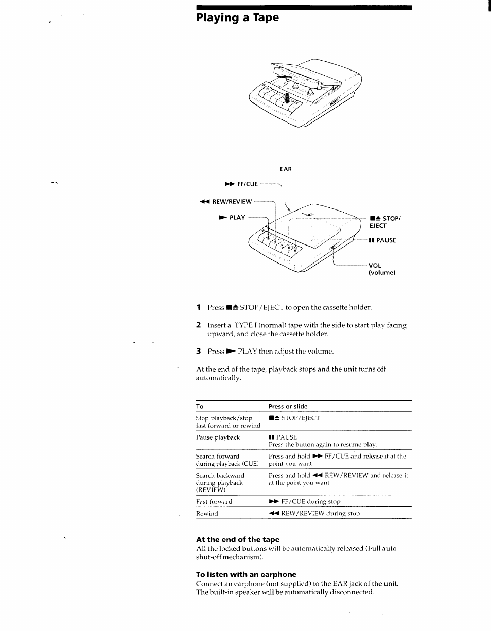 At the end of the tape, To listen with an earphone, Playing a tape | Sony TCM-929 User Manual | Page 6 / 10