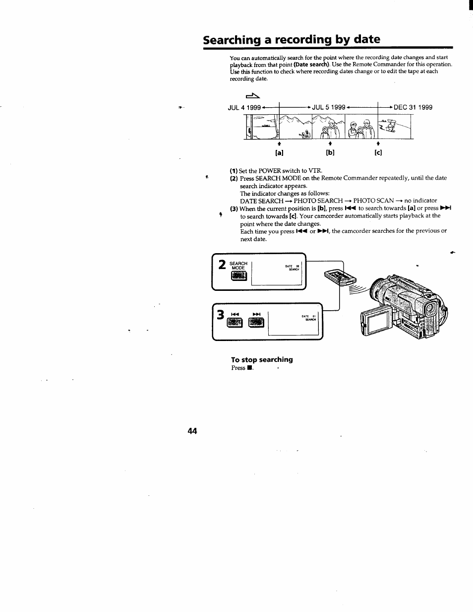 Searching a recording by date, To stop searching | Sony DCR-TRV103 User Manual | Page 44 / 84