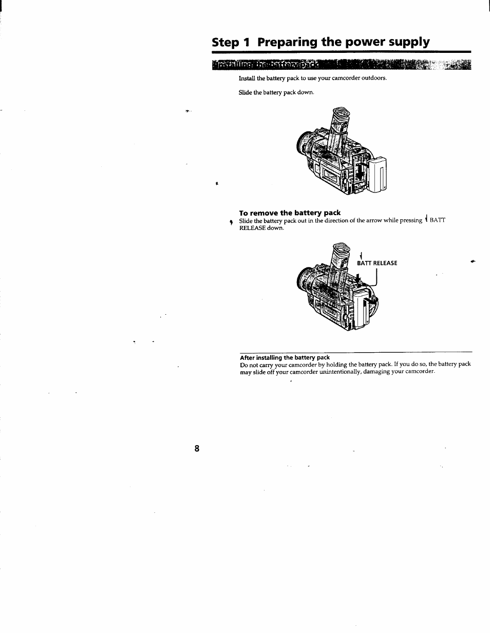 Step 1 preparing the power supply, To remove the battery pack, After installing the battery pack | Installing the battery pack | Sony DCR-TRV103 User Manual | Page 8 / 84