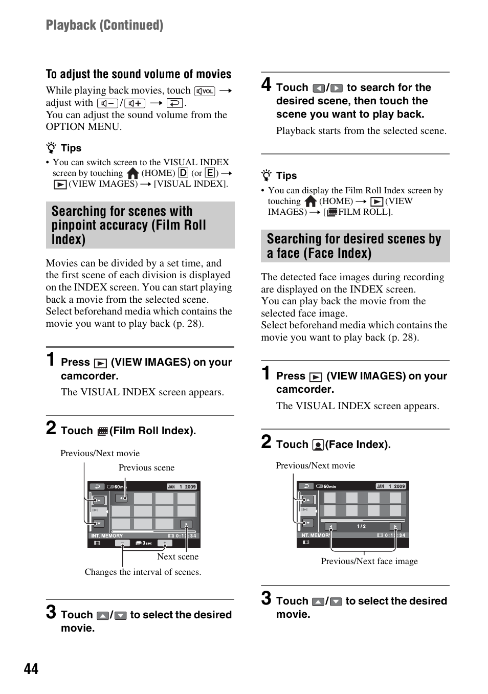 Searching for scenes with pinpoint, Accuracy (film roll index), Searching for desired scenes by a | Face (face index), P. 44), Ndex (p. 44), X (p. 44), Playback (continued) | Sony DCR-DVD850 User Manual | Page 44 / 159