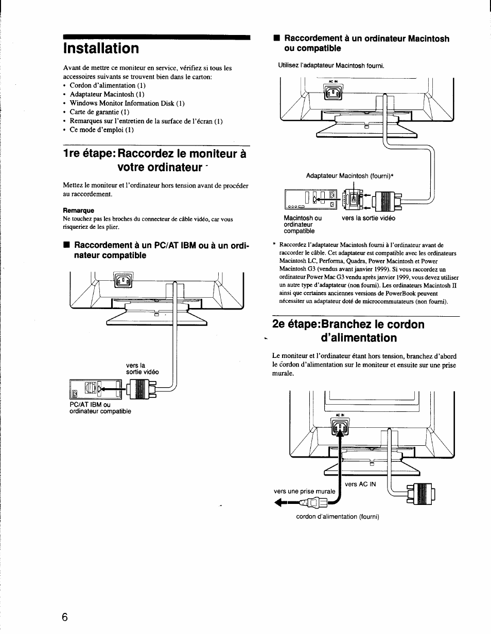 Installation, Remarque, 2e étape ¡branchez le cordon d’alimentation | 1re étape, Raccordez le moniteur à votre ordinateur, 2e étape, Branchez le cordon d’alimentation | Sony CPD-G200 User Manual | Page 20 / 61