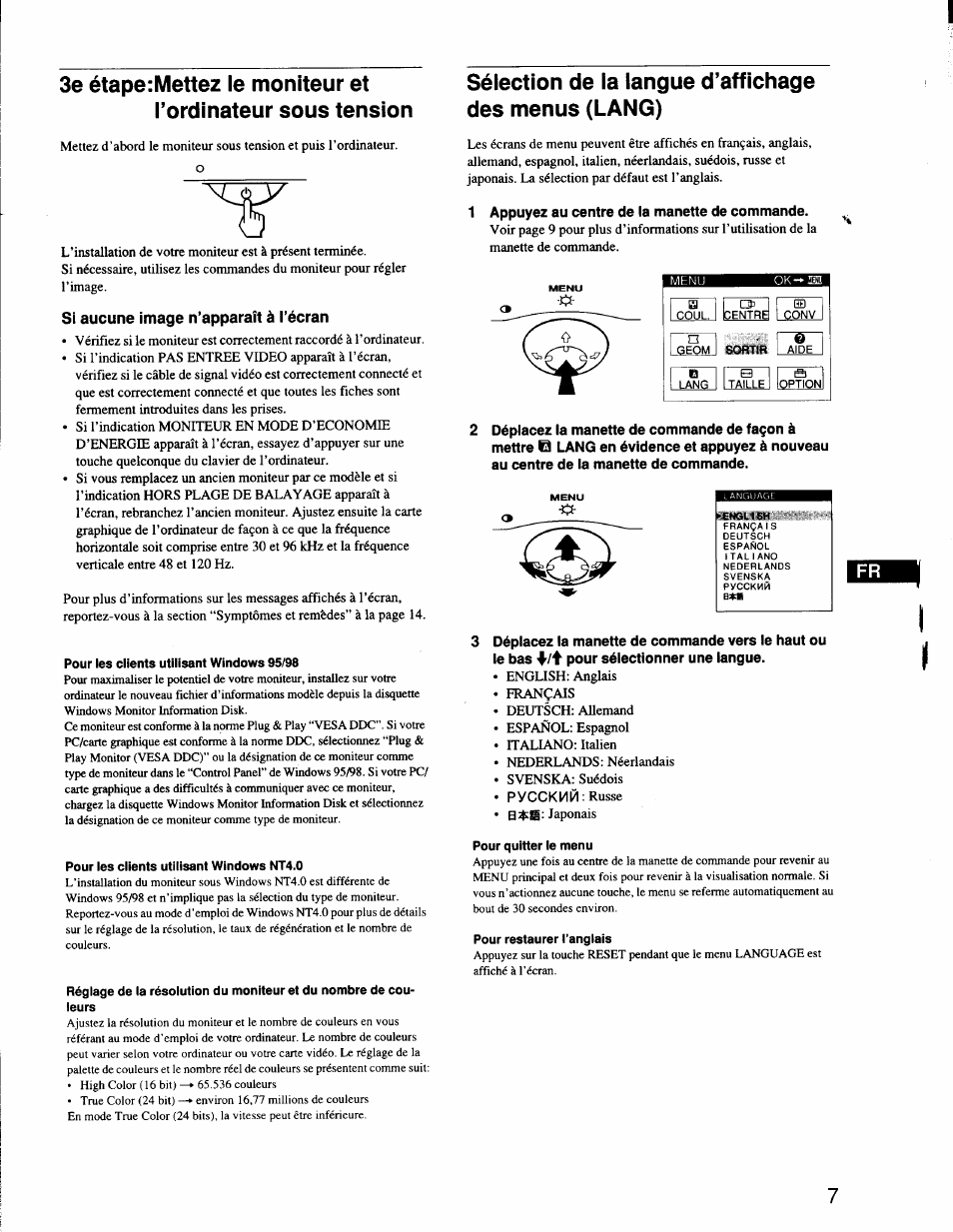 3e étape:mettez le moniteur et, L’ordinateur sous tension, Si aucune image n’apparaît à i’écran | Pour les clients utilisant windows 95/98, Pour les clients utilisant windows nt4.0, 1 appuyez au centre de la manette de commande, Sorhr, Pour quitter le menu, Pour restaurer l’anglais | Sony CPD-G200 User Manual | Page 21 / 61