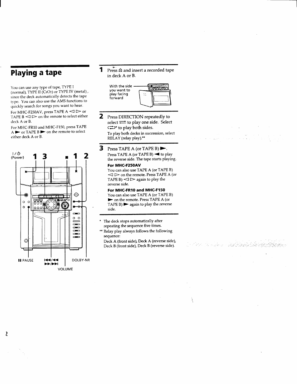For mhc-f250av, For mhc-fr10 and mhc-f150, Playing a tape | Sony MHC-F150 User Manual | Page 22 / 60