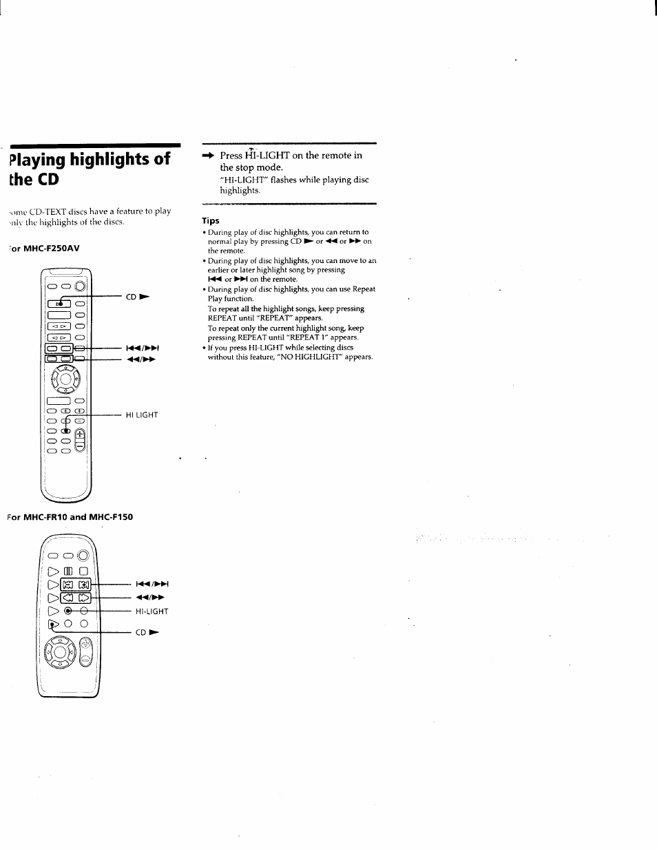 Or mhc-f250av, Tips, For mhc-fr10 and mhc-f150 | Playing highlights of the cd, Om o | Sony MHC-F150 User Manual | Page 36 / 60