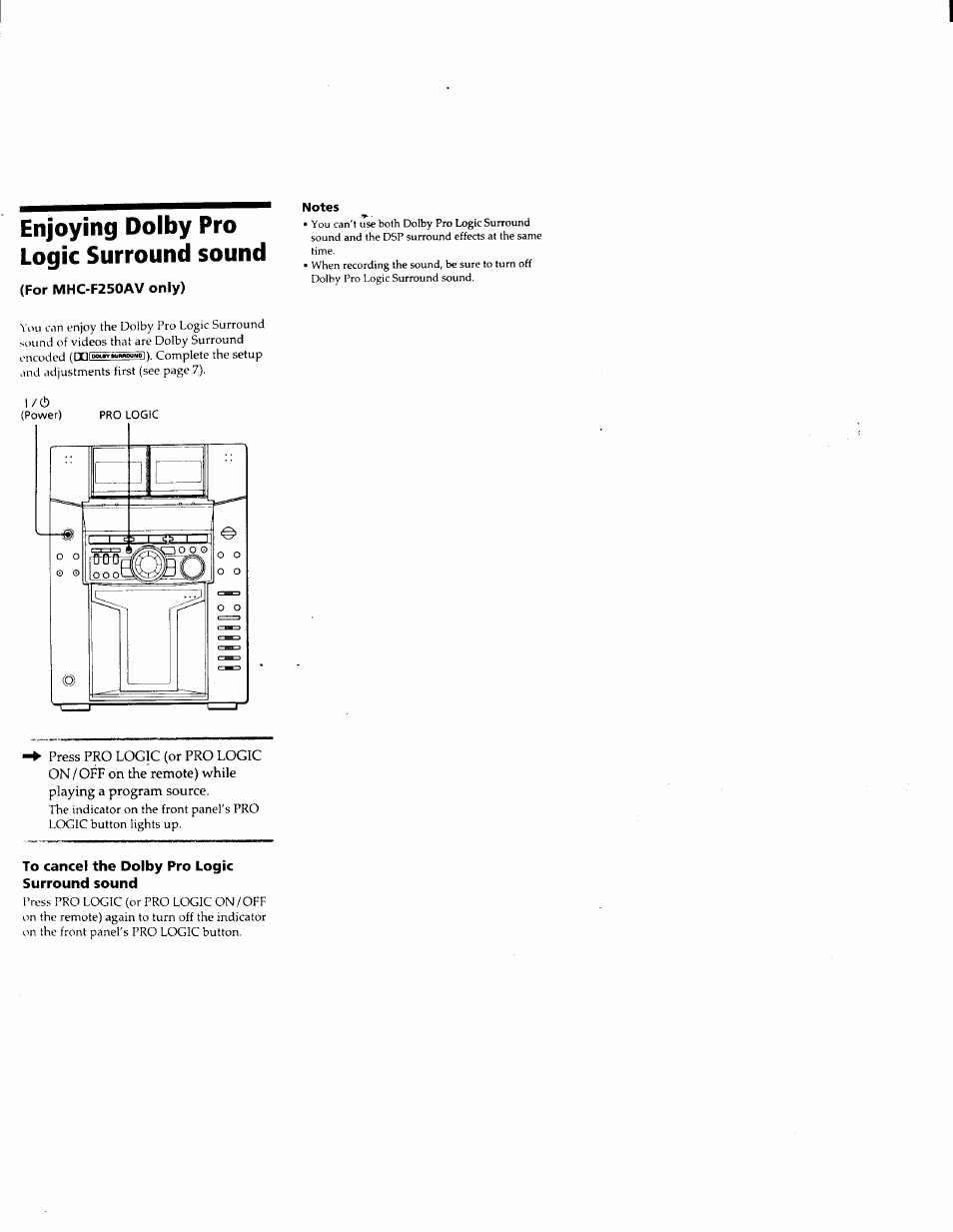 For mhc-f250av only), Notes, To cancel the dolby pro logic surround sound | Enjoying dolby pro logic surround sound | Sony MHC-F150 User Manual | Page 44 / 60