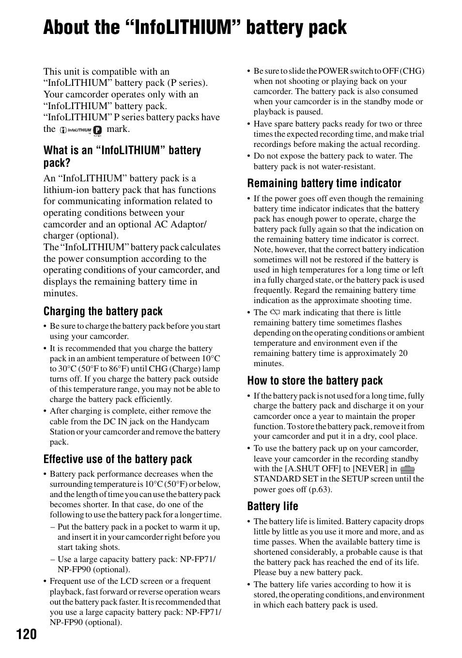 About the “infolithium” battery pack, P.120), P.120 | What is an “infolithium” battery pack, Charging the battery pack, Effective use of the battery pack, Remaining battery time indicator, How to store the battery pack, Battery life | Sony DCR-SR40 User Manual | Page 120 / 132