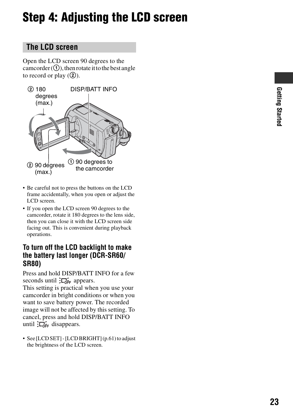 Step 4: adjusting the lcd screen, The lcd screen | Sony DCR-SR40 User Manual | Page 23 / 132