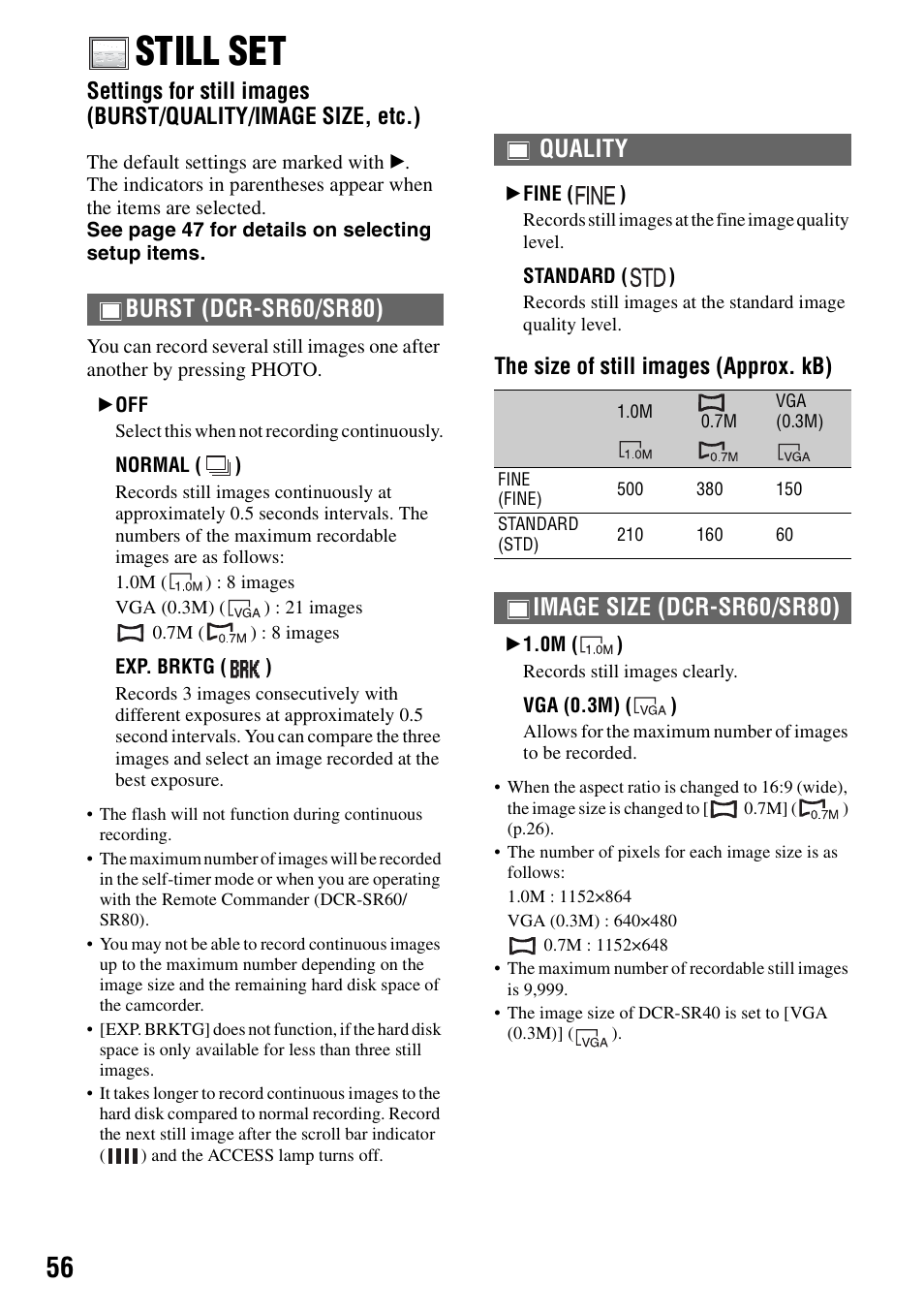 Still set, P.56), Burst (dcr-sr60/sr80) | Quality, Image size (dcr-sr60/sr80), The size of still images (approx. kb) | Sony DCR-SR40 User Manual | Page 56 / 132