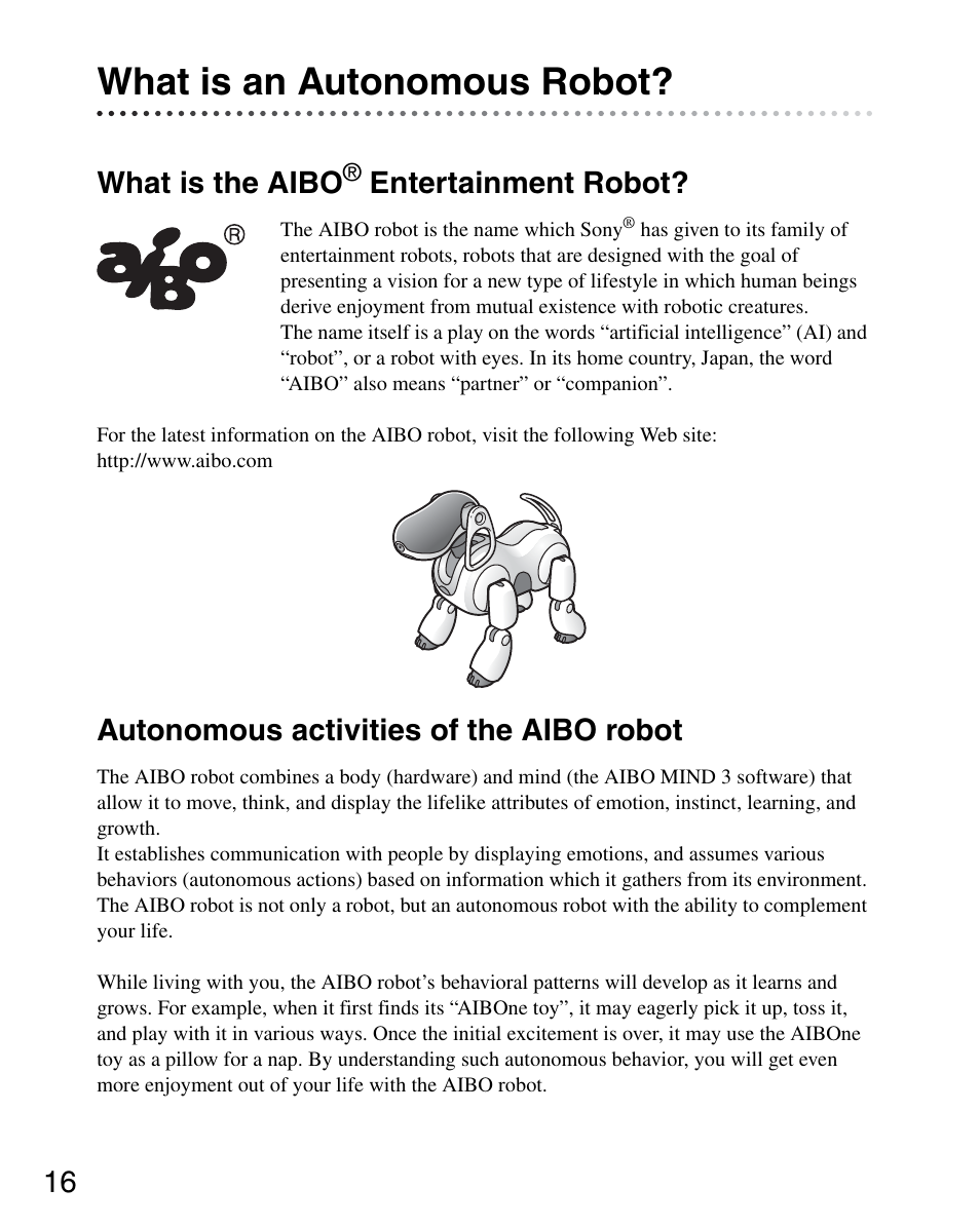 What is an autonomous robot, What is the aibo® entertainment robot, Autonomous activities of the aibo robot | What is the aibo, Entertainment robot | Sony ERS-7M3 User Manual | Page 16 / 164