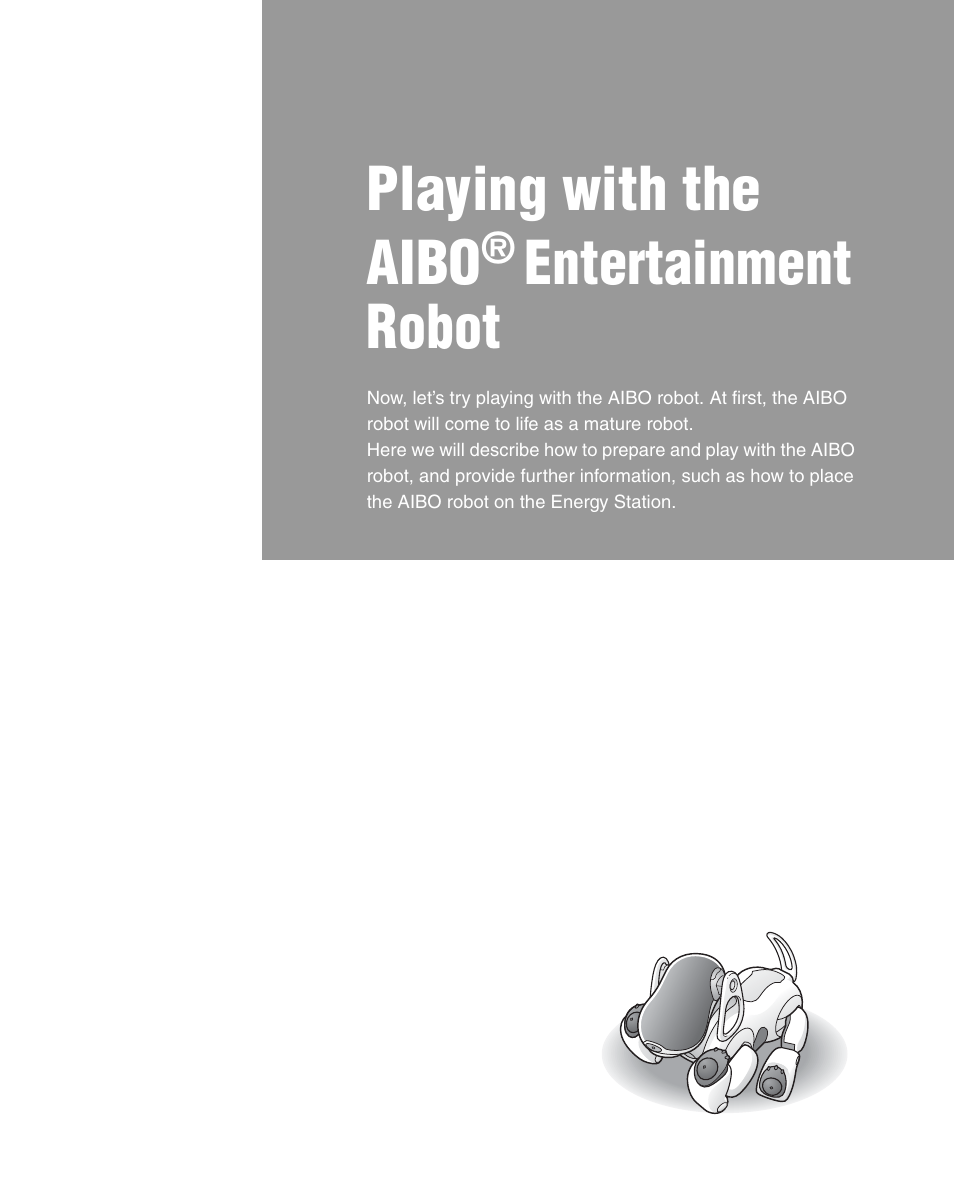 Playing with the aibo® entertainment robot, Playing with the aibo, Entertainment robot | Sony ERS-7M3 User Manual | Page 31 / 164