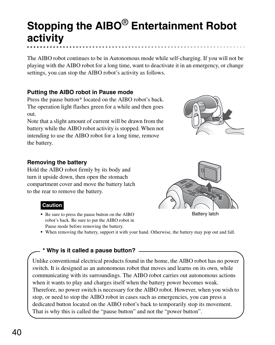 Stopping the aibo® entertainment robot activity, Stopping the aibo, Entertainment robot activity | Sony ERS-7M3 User Manual | Page 40 / 164