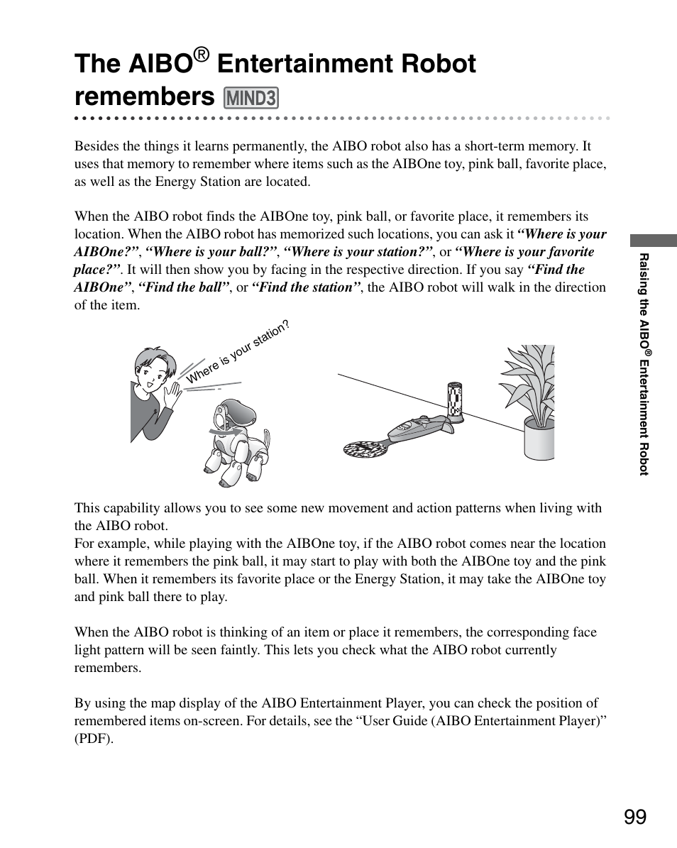 The aibo® entertainment robot remembers, The aibo robot remembers, The aibo | Entertainment robot remembers | Sony ERS-7M3 User Manual | Page 99 / 164