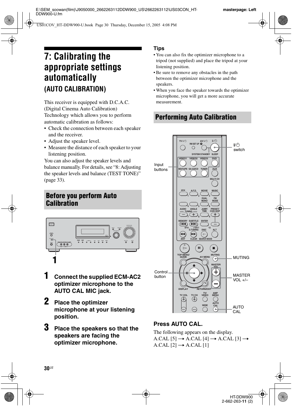 Calibrating the appropriate settings, Automatically, Auto calibration) | Calibrating the appropriate settings automatically, Before you perform auto calibration, Performing auto calibration, Press auto cal, Tips | Sony HT-DDW900 User Manual | Page 30 / 76