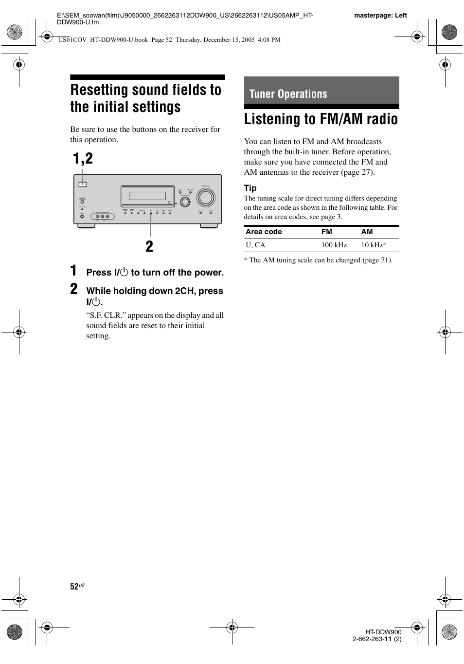 Resetting sound fields to the initial settings, Tuner operations, Listening to fm/am radio | Resetting sound fields to the initial, Settings, Press ? / 1 to turn off the power, While holding down 2ch, press ? / 1 | Sony HT-DDW900 User Manual | Page 52 / 76