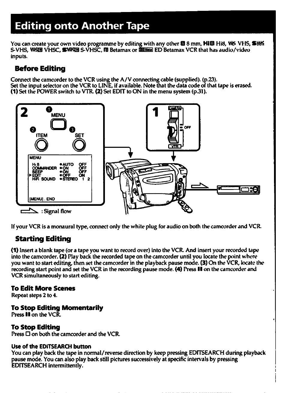 Editing onto another tape, Before editing, Starting editing | To edit more scenes, To stop editing momentarily, To stop editing | Sony CCD-TR700 User Manual | Page 40 / 64