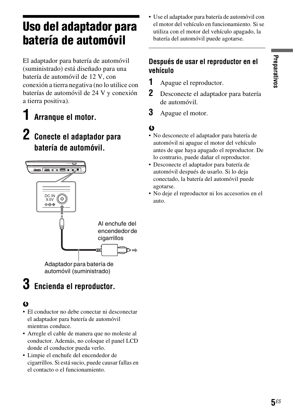 Uso del adaptador para batería de automóvil, Arranque el motor, Conecte el adaptador para batería de automóvil | Encienda el reproductor, Después de usar el reproductor en el vehículo, Apague el reproductor, Desconecte el adaptador para batería de automóvil, Apague el motor | Sony DVP-FX950 User Manual | Page 35 / 40