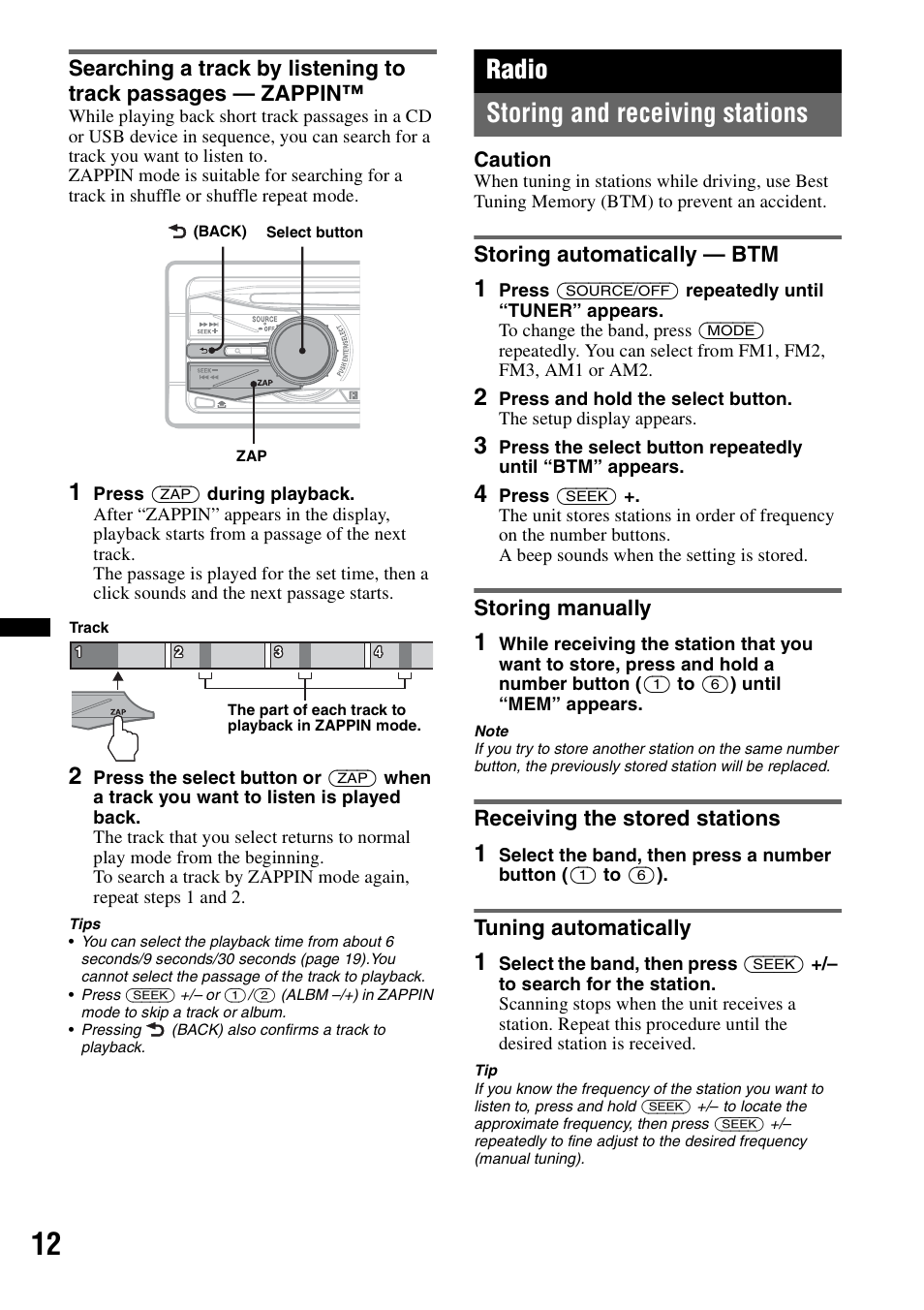 Radio, Storing and receiving stations, Storing automatically - btm | Storing manually, Receiving the stored stations, Tuning automatically, Radio storing and receiving stations | Sony CDX GT54UIW User Manual | Page 12 / 80