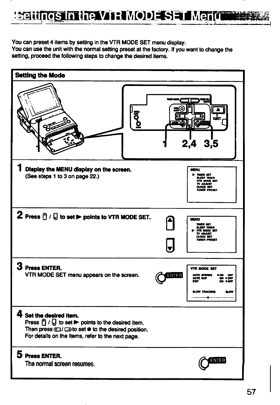 Setting the mode, The normal screen resumes, Setting the mode % f | Sony GV-500 User Manual | Page 57 / 84