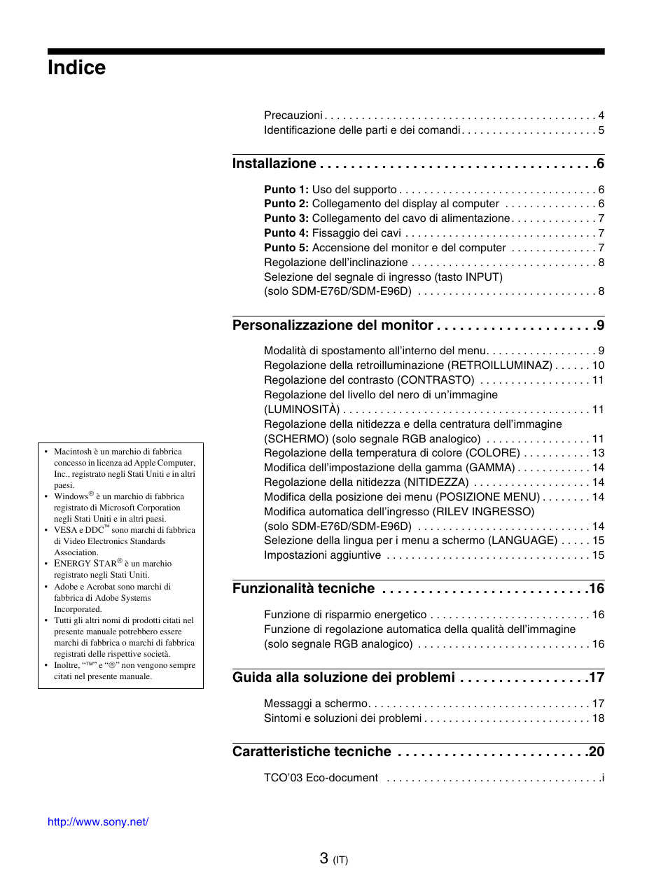 Indice, Installazione, Personalizzazione del monitor | Funzionalità tecniche, Guida alla soluzione dei problemi, Caratteristiche tecniche | Sony SDM-E76D User Manual | Page 116 / 349