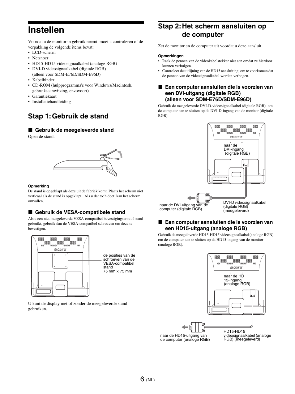 Instellen, Stap 1: gebruik de stand, Stap 2: het scherm aansluiten op de computer | Sony SDM-E76D User Manual | Page 205 / 349