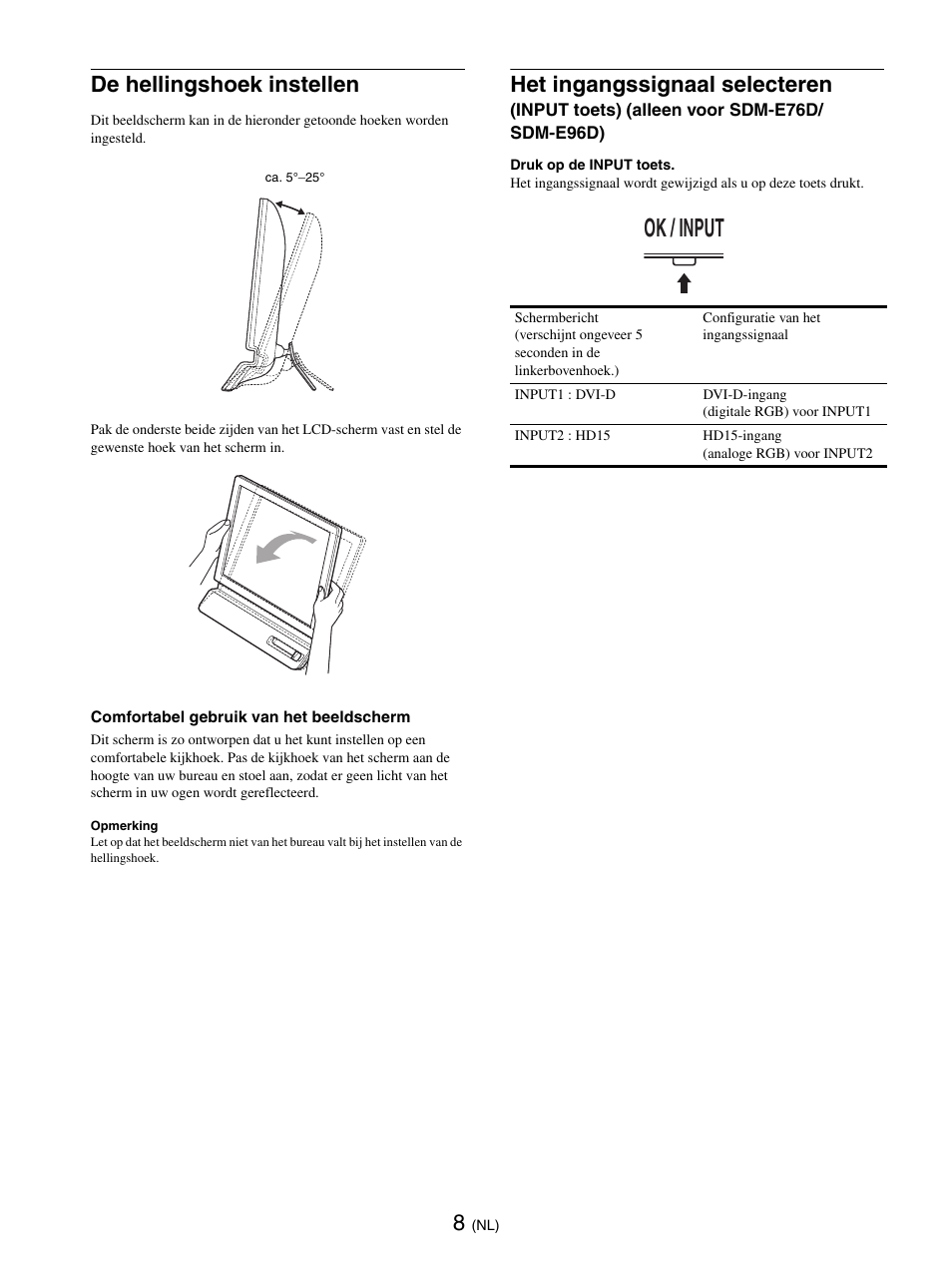 De hellingshoek instellen, Ok / input, Het ingangssignaal selecteren | Sony SDM-E76D User Manual | Page 207 / 349