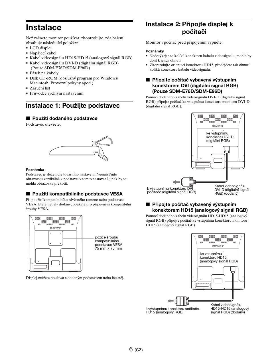 Instalace, Instalace 1: použijte podstavec, Instalace 2: připojte displej k počítači | Sony SDM-E76D User Manual | Page 247 / 349