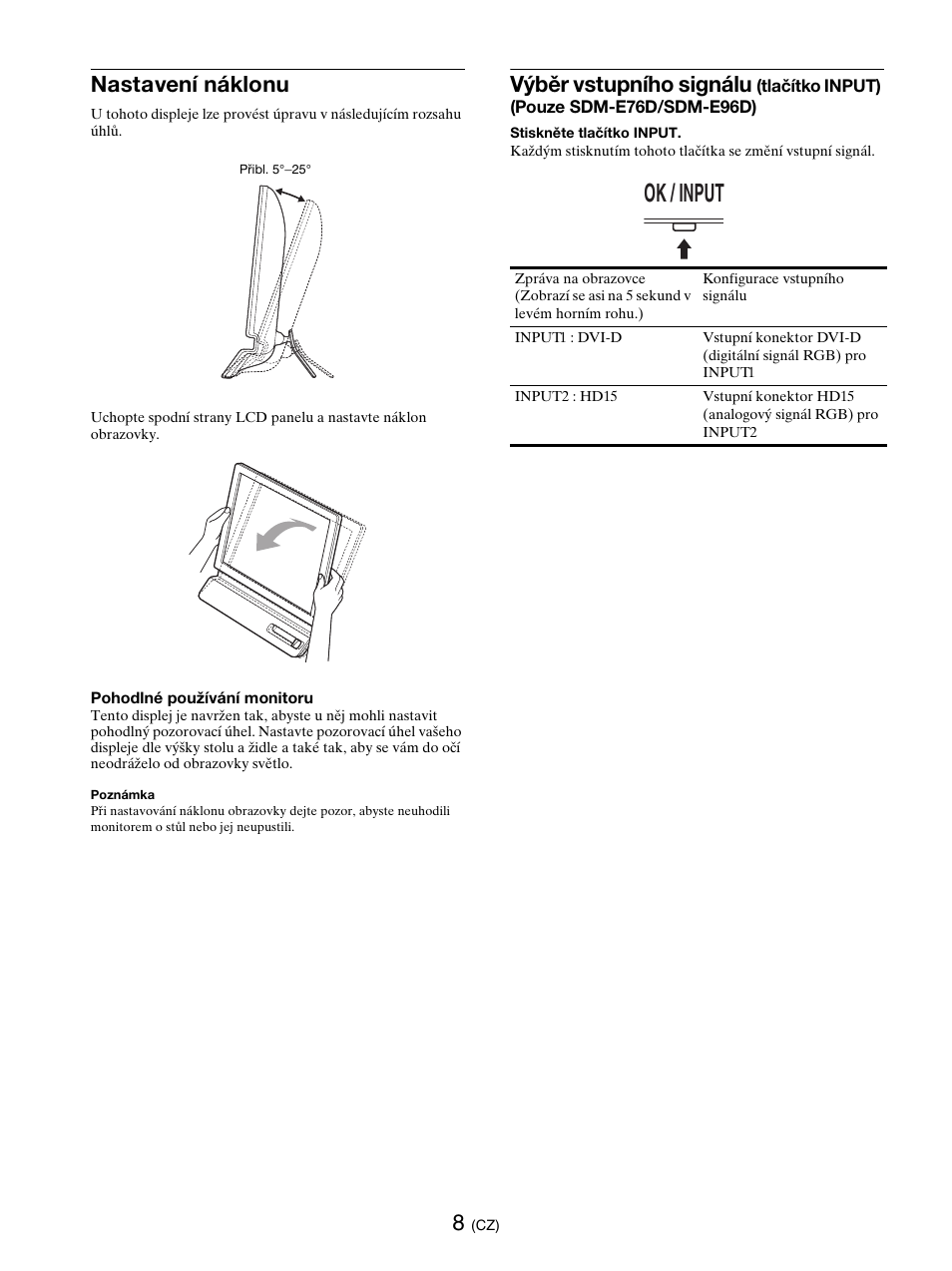 Nastavení náklonu, Ok / input, Výběr vstupního signálu | Sony SDM-E76D User Manual | Page 249 / 349