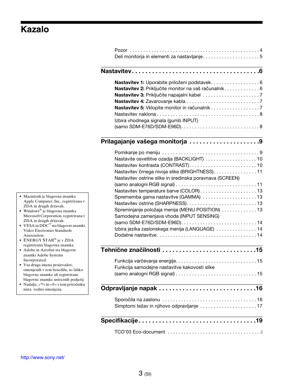 Kazalo, Nastavitev, Prilagajanje vašega monitorja | Tehnične značilnosti, Odpravljanje napak, Specifikacije | Sony SDM-E76D User Manual | Page 310 / 349