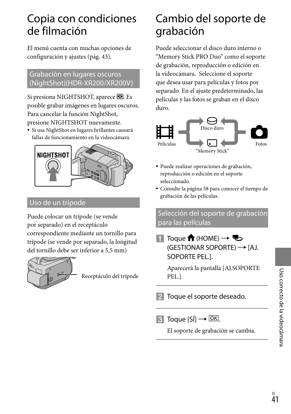 Copia con condiciones de filmación, Cambio del soporte de grabación | Sony HDR-XR100 User Manual | Page 105 / 130