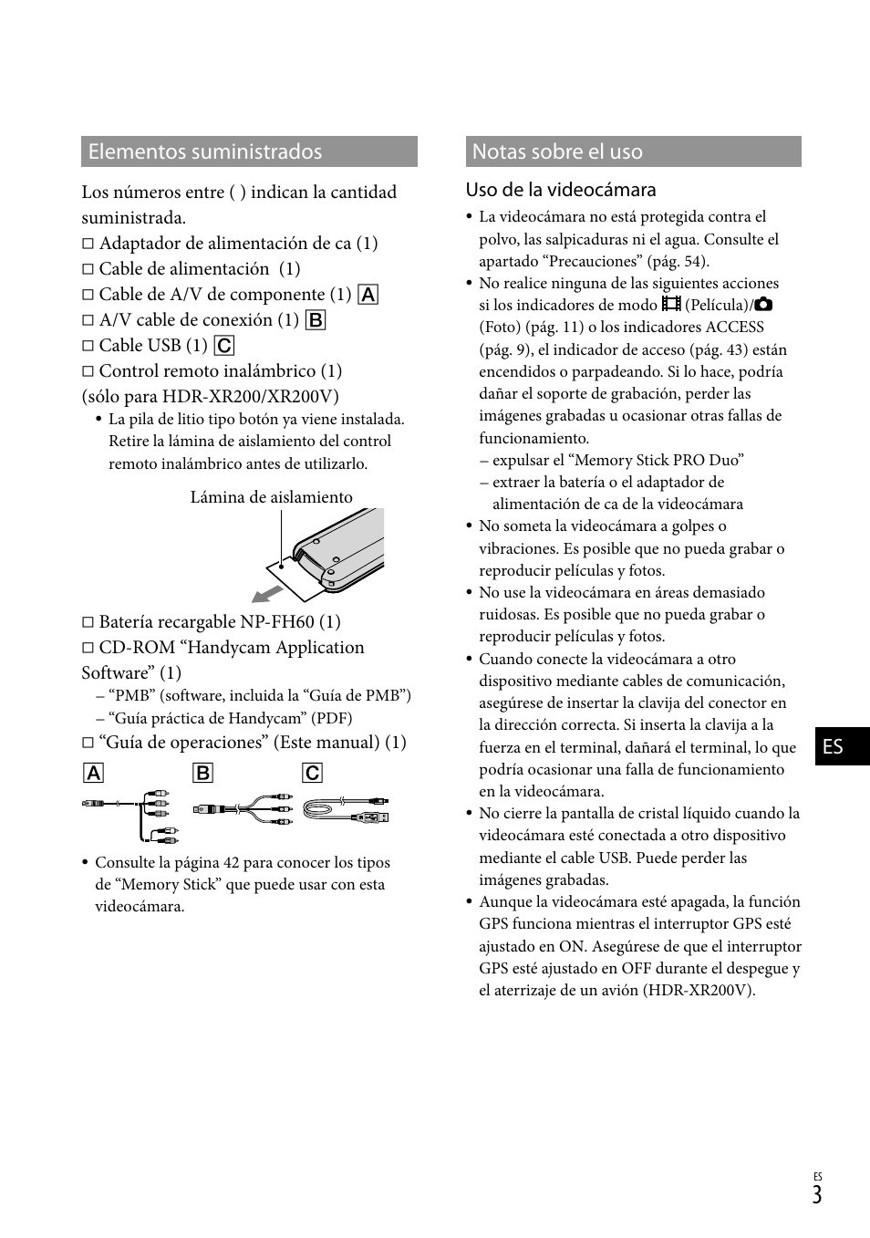 Elementos suministrados, Notas sobre el uso, Uso de la videocámara | Sony HDR-XR100 User Manual | Page 67 / 130