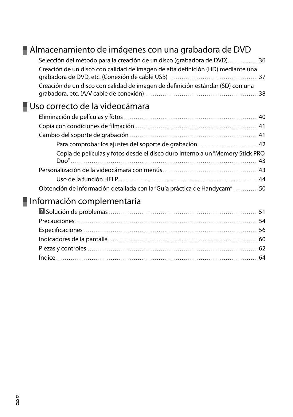 Uso correcto de la videocámara, Información complementaria | Sony HDR-XR100 User Manual | Page 72 / 130