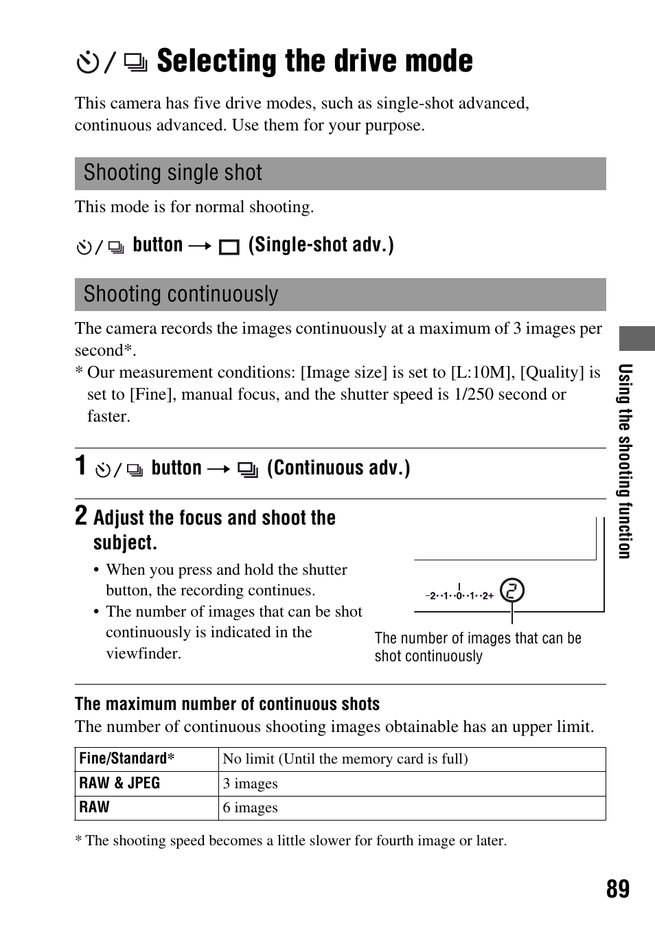 Selecting the drive mode, Shooting single shot, Shooting continuously | Shooting single shot shooting continuously, Tton (89) | Sony DSLR-A200K User Manual | Page 89 / 158