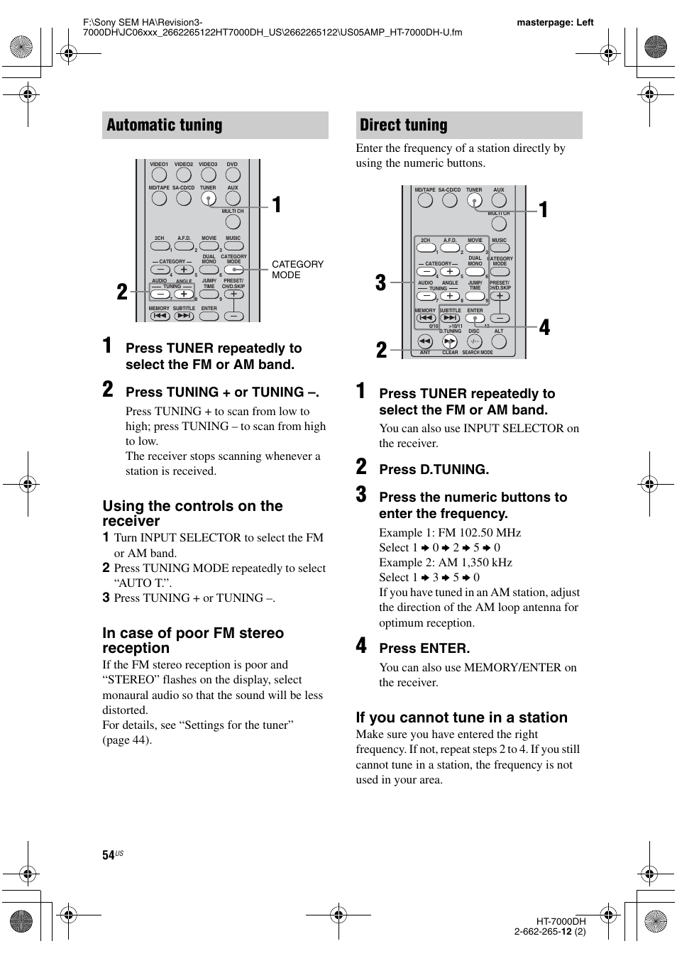 Age 54, Automatic tuning, Direct tuning | Using the controls on the receiver, If you cannot tune in a station, Press tuner repeatedly to select the fm or am band, Press tuning + or tuning, Press d.tuning, Press the numeric buttons to enter the frequency, Press enter | Sony HT-7000DH User Manual | Page 54 / 84