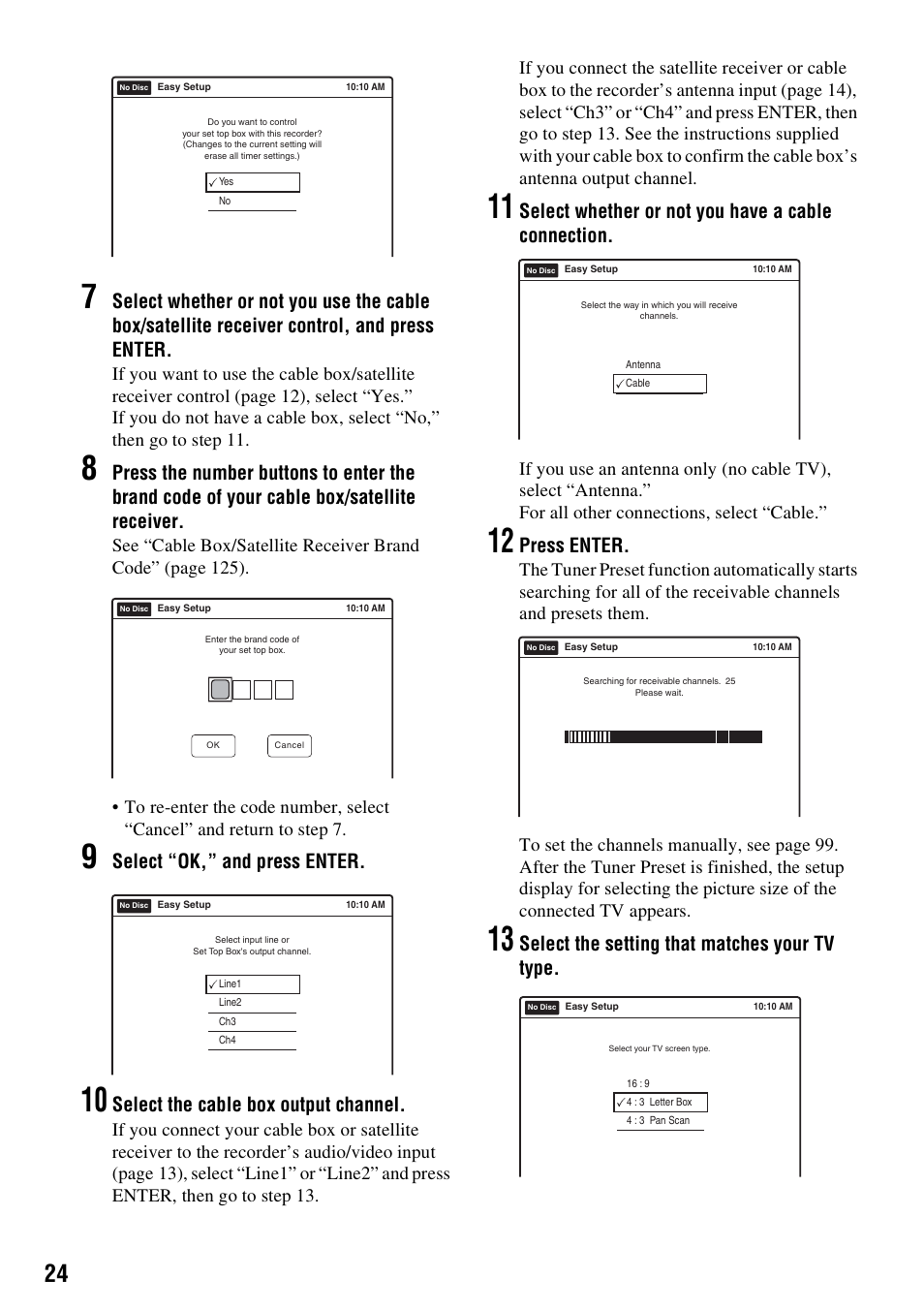 Select “ok,” and press enter, Select the cable box output channel, Select whether or not you have a cable connection | Press enter, Select the setting that matches your tv type | Sony RDR-VX530 User Manual | Page 24 / 132