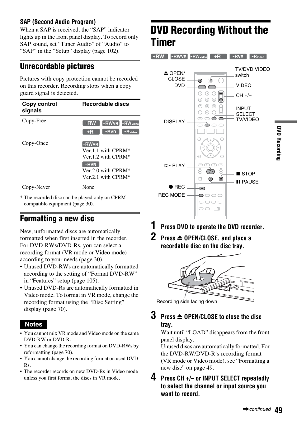 Dvd recording without the timer, Dvd recording without the timer 1, Unrecordable pictures | Formatting a new disc | Sony RDR-VX530 User Manual | Page 49 / 132