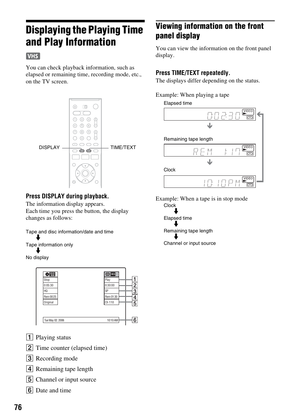 Displaying the playing time and play information, Viewing information on the front panel display, Press display during playback | Press time/text repeatedly | Sony RDR-VX530 User Manual | Page 76 / 132