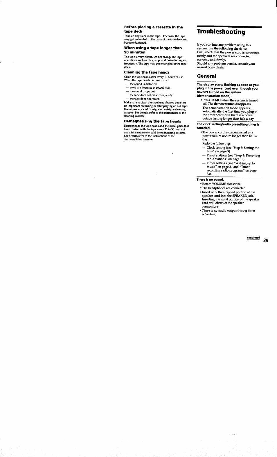 Before placing a cassette in the tape deck, When using a tape longer than 90 minutes, Cleaning the tape heads | Demagnetizing the tape heads, Troubleshooting, General | Sony MHC-RXD7AV User Manual | Page 39 / 44