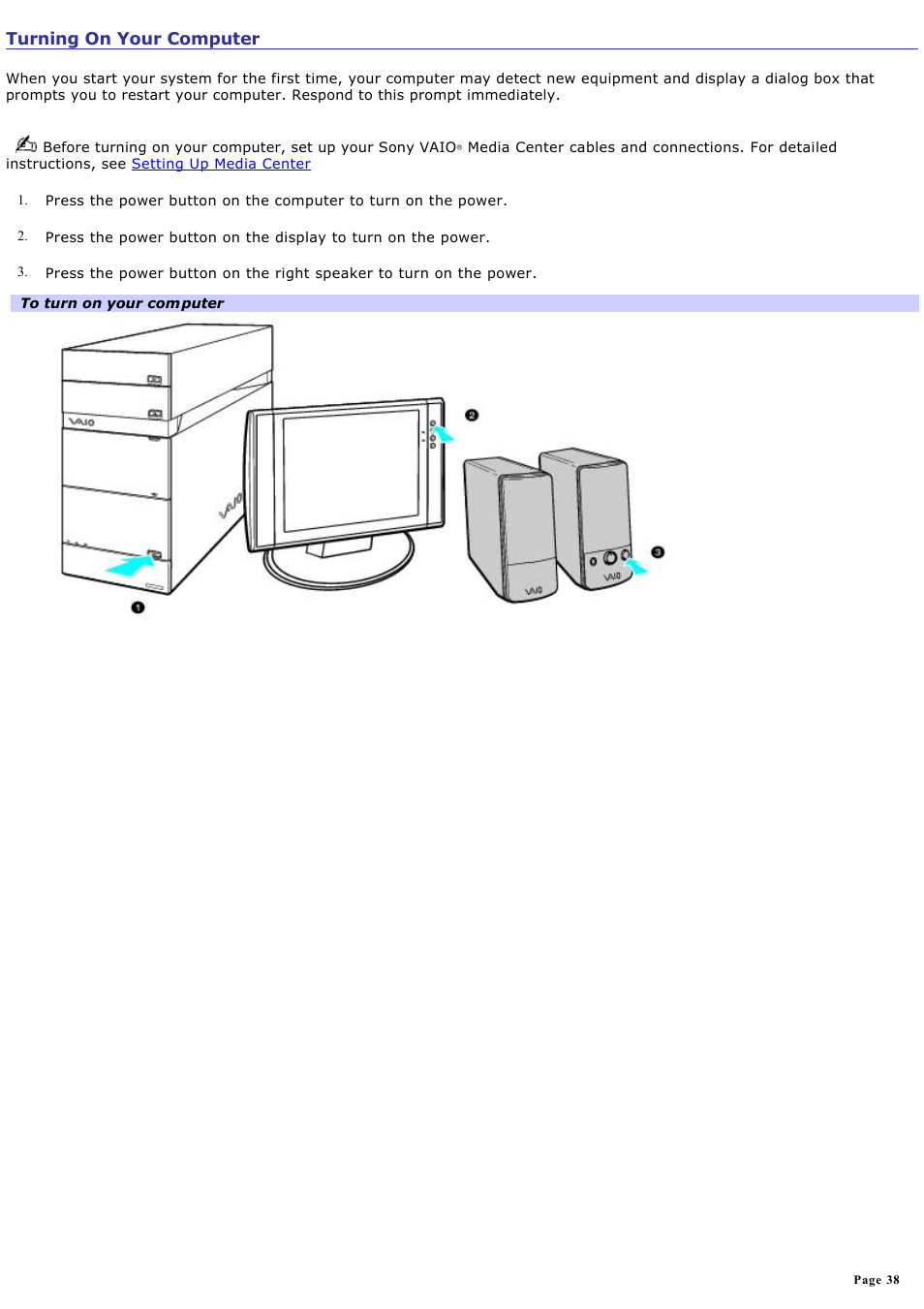 Turning on your computer | Sony VGC-RA910G User Manual | Page 38 / 254