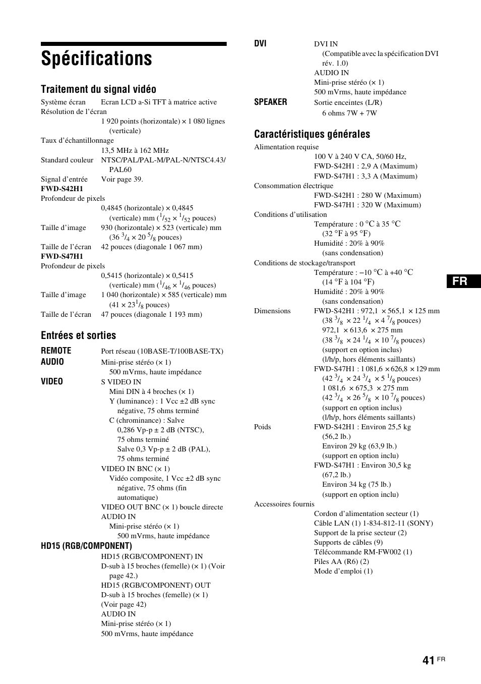 Spécifications, Traitement du signal vidéo, Entrées et sorties | Caractéristiques générales | Sony FWD-S42H1 User Manual | Page 131 / 303