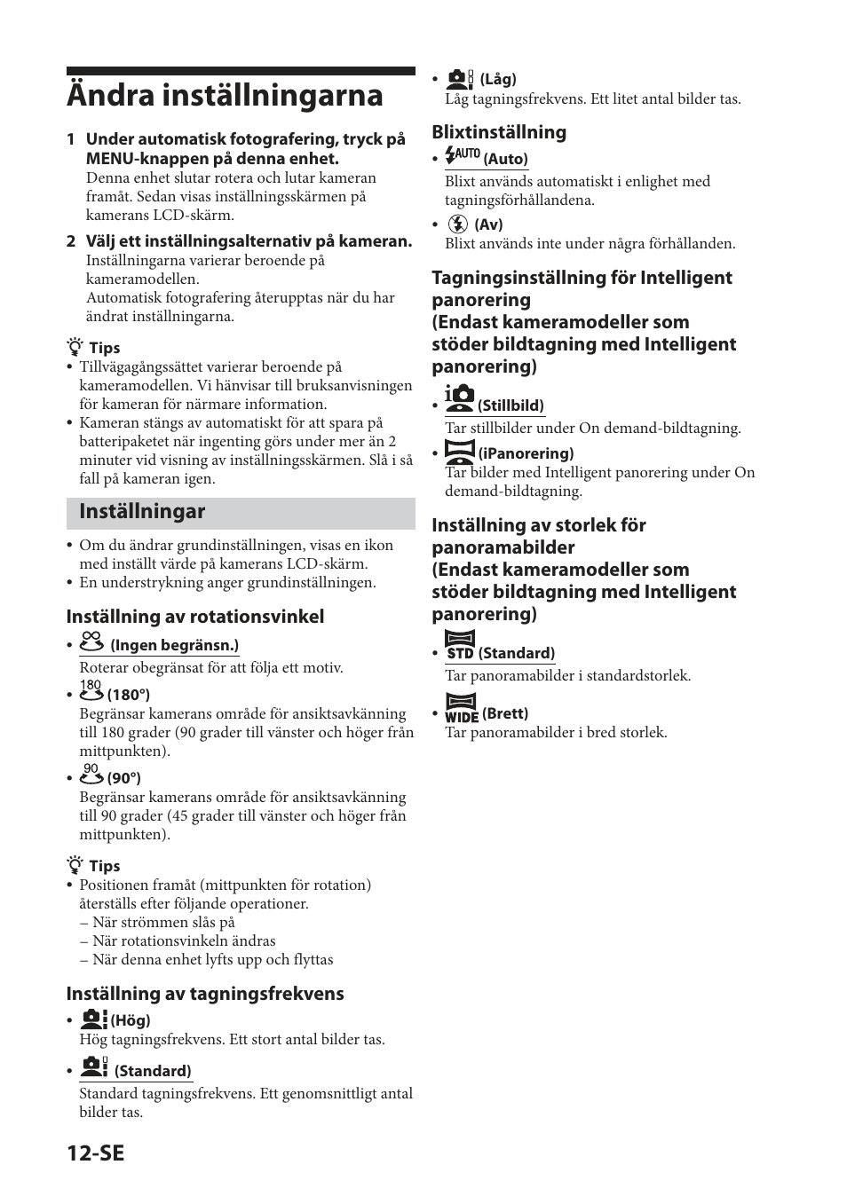 Ändra inställningarna, Inställningar, Inställning av rotationsvinkel | Inställning av tagningsfrekvens, Blixtinställning | Sony IPT-DS2 User Manual | Page 100 / 215