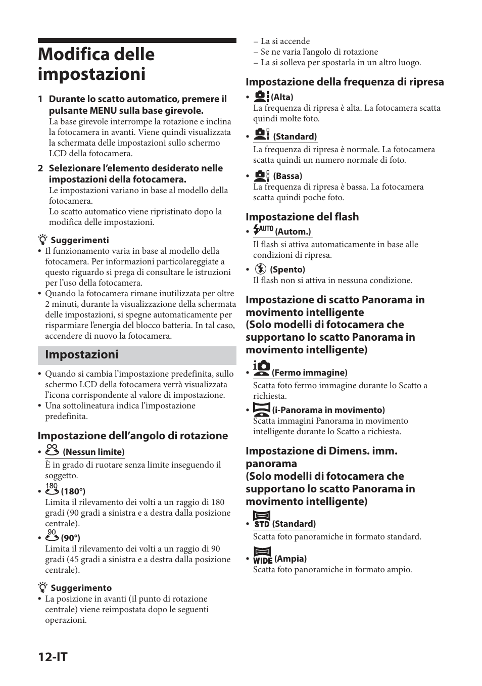 Modifica delle impostazioni, Impostazioni, Impostazione dell’angolo di rotazione | Impostazione della frequenza di ripresa, Impostazione del flash | Sony IPT-DS2 User Manual | Page 114 / 215