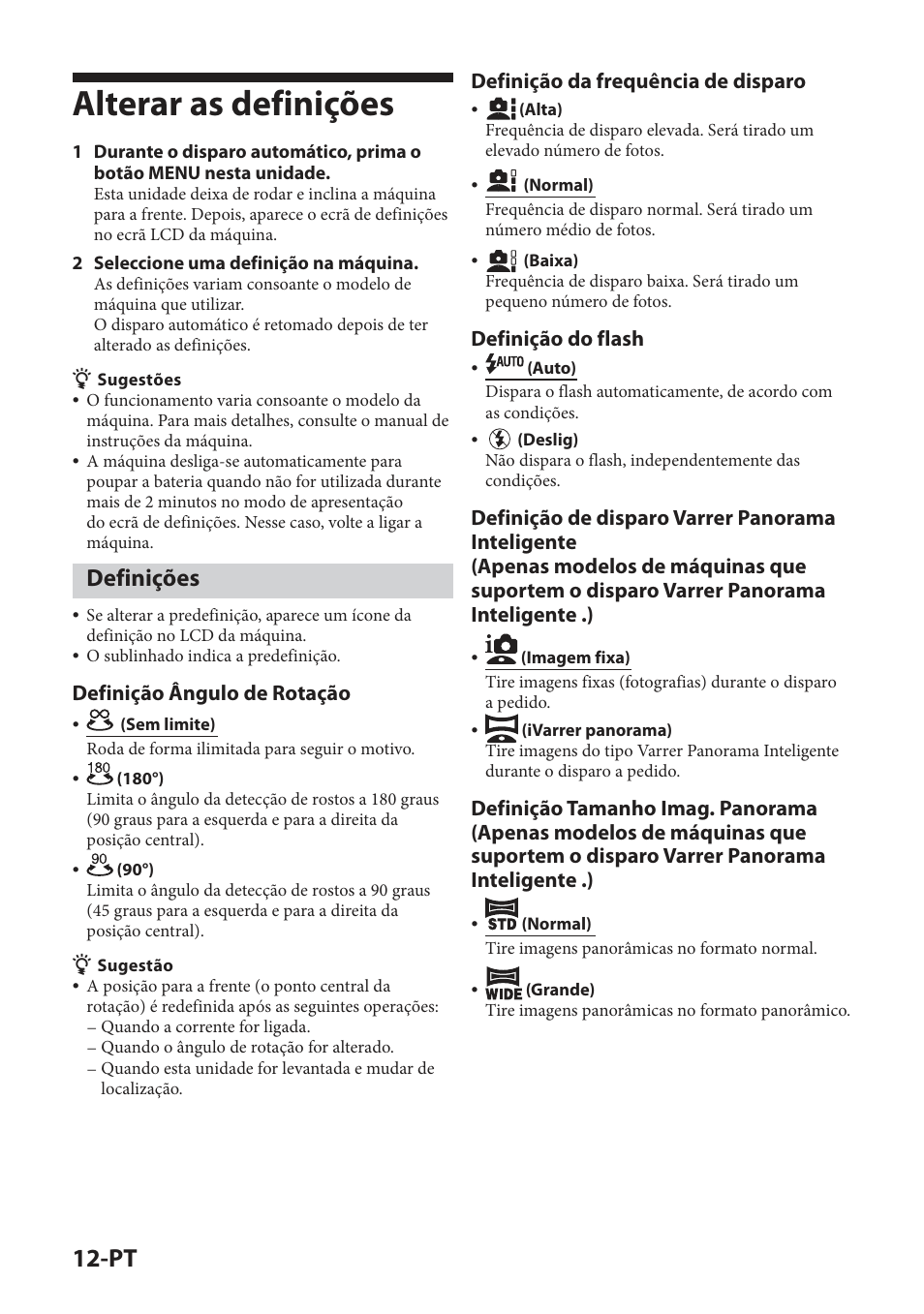 Alterar as definições, Definições, Definição ângulo de rotação | Definição da frequência de disparo, Definição do flash | Sony IPT-DS2 User Manual | Page 128 / 215