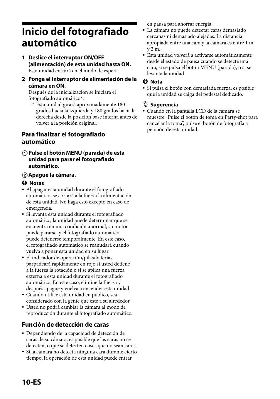 Inicio del fotografiado automático, Para finalizar el fotografiado automático, Función de detección de caras | Sony IPT-DS2 User Manual | Page 70 / 215