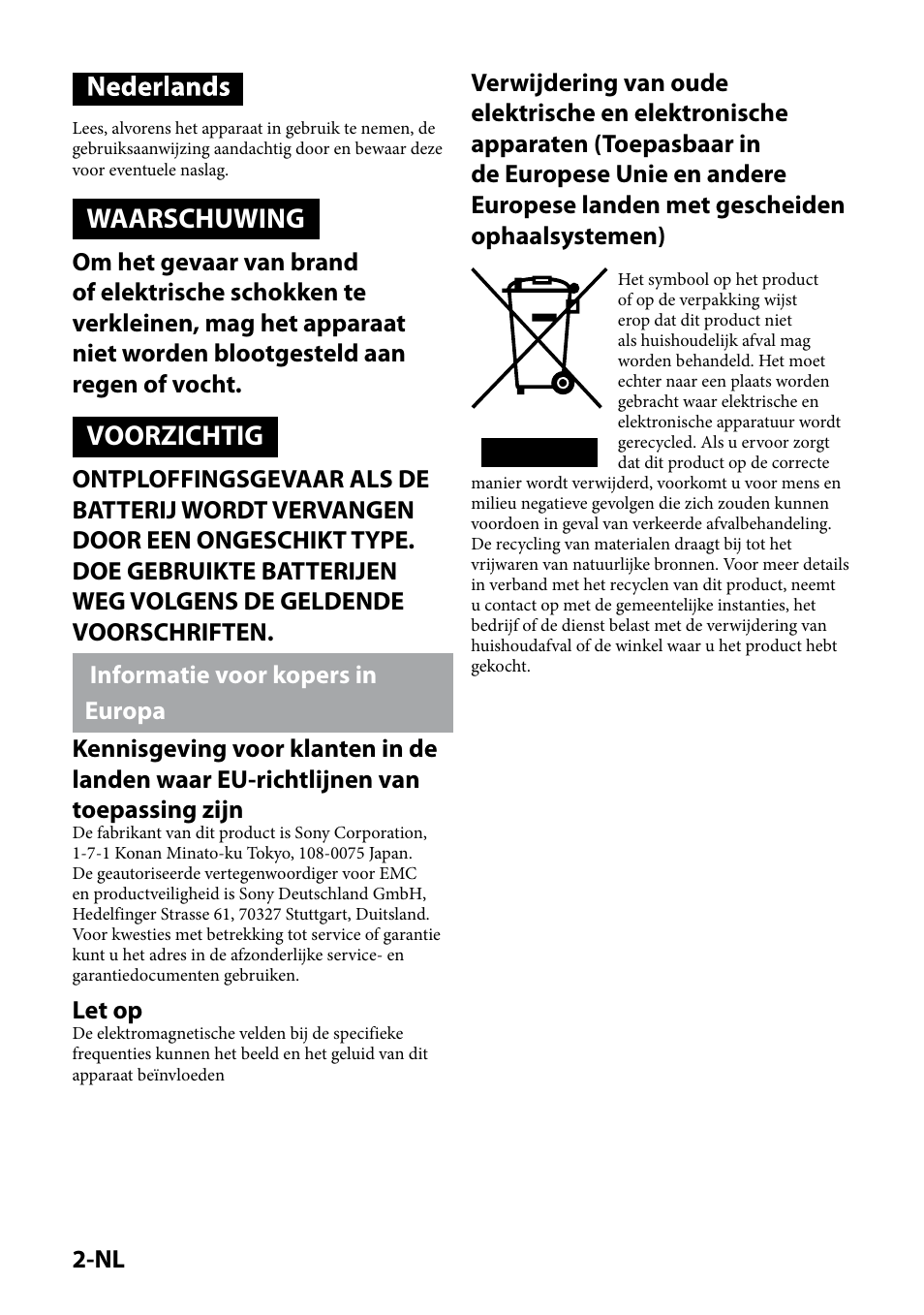 Waarschuwing, Voorzichtig, Let op | Sony IPT-DS2 User Manual | Page 76 / 215