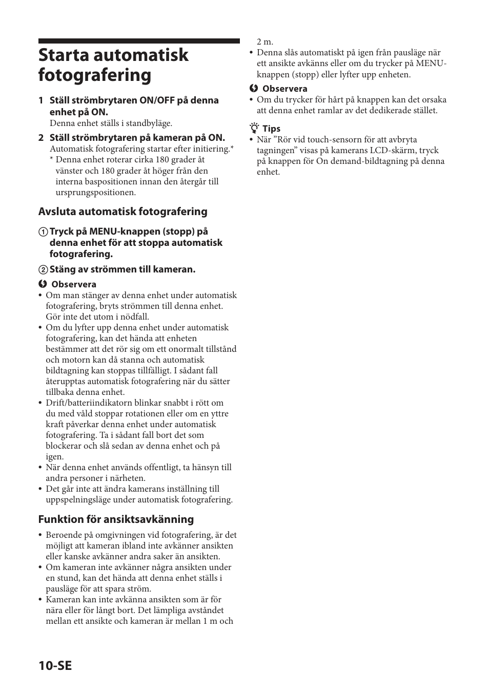Starta automatisk fotografering, Avsluta automatisk fotografering, Funktion för ansiktsavkänning | Sony IPT-DS2 User Manual | Page 98 / 215