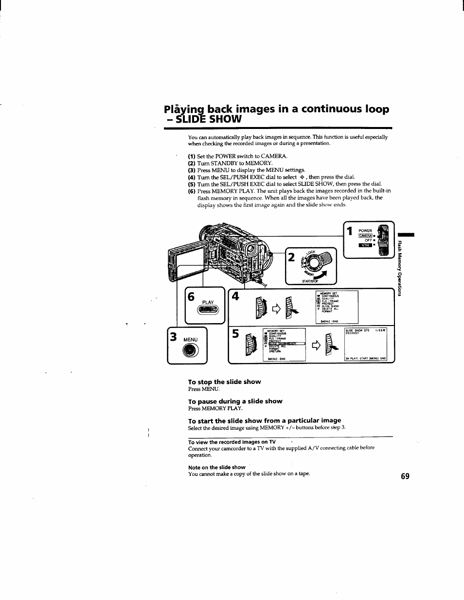 Back images in a continuous loop show, To stop the slide show, To pause during a slide show | To start the slide show from a particular image, To view the recorded images on tv, Note on the slide show, Piavi n back images in a continuous loop show | Sony DCR-TRV510 User Manual | Page 69 / 136